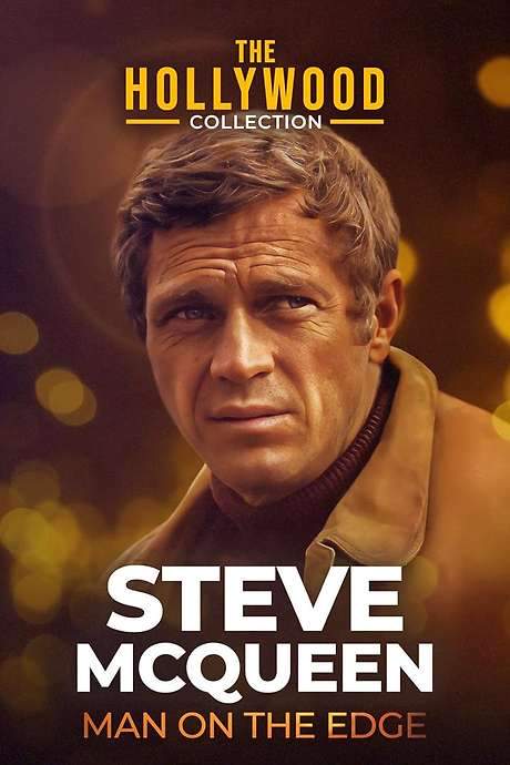 Steve McQueen: Man on the Edge